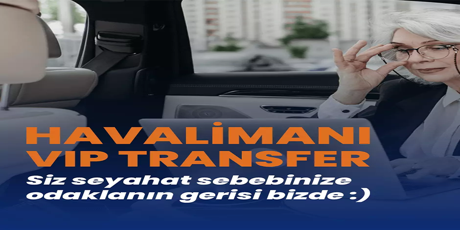 Havalimanı VIP Transfer